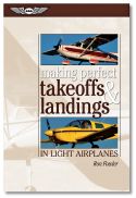 Making Perfect Takeoffs and Landings in Light Airplanes