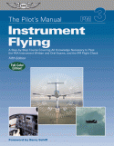 ASA's The Pilot’s Manual: Instrument Flying